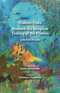bokomslag Beneath the Sleepless Tossing of the Planets