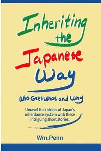 bokomslag Inheriting the Japanese Way