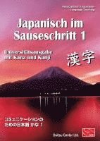 bokomslag Japanisch im Sauseschritt, Band 1. Modernes Lehr- und Übungsbuch für Anfänger. Grundstufe. Universitätsausgabe mit Kana und Kanji