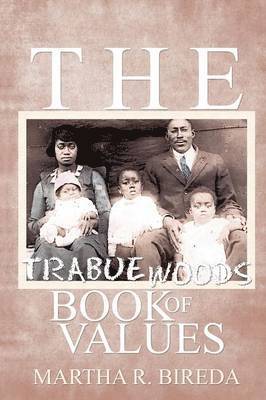 Martha R Bireda, Martha R. Bireda - Trabue Woods Book of Values, Häftad