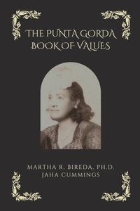 bokomslag The Punta Gorda Book of Values