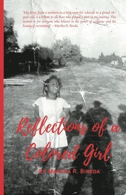 Martha R Bireda, Martha R. Bireda - Reflections of a Colored Girl, Häftad
