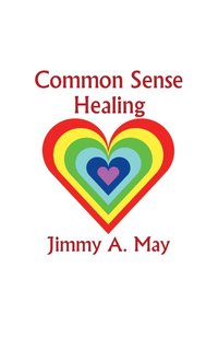 bokomslag Common Sense Healing