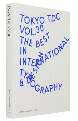 DNP Art Communicatio, Dnp, Ltd. Sendpoints Publishing Co. - Tokyo TDC〈Vol.30〉, Inbunden