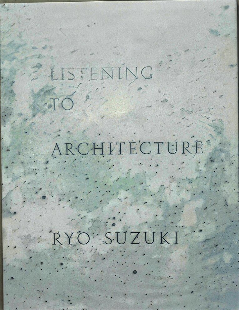 Listening to Architecture