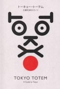 bokomslag Tokyo Totem - A Guide to Tokyo