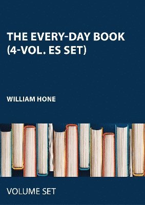 Every-Day Book (4-vol. ES set)