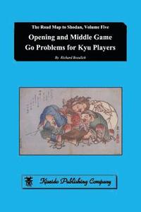 bokomslag Opening and Middle Game Go Problems for Kyu Players