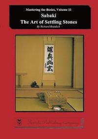 bokomslag Sabaki - The Art of Settling Stones