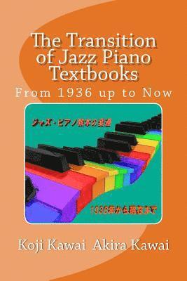 The Transition of Jazz Piano Textbooks: From 1936 Up to Now 1