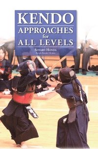 bokomslag Kendo - Approaches for All Levels