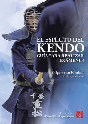 Kimiaki Shigematsu - Espíritu del Kendo, Häftad