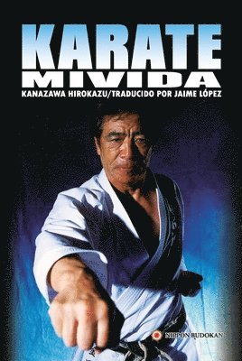 Hirokazu Kanazawa - Kárate-Mi Vida, Häftad