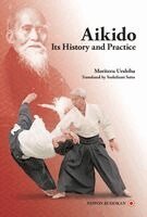 Moriteru Ueshiba - Aikido - Its History and Practice, Häftad