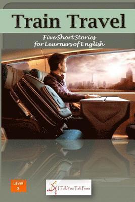 I. Talk You Talk Press - Train Travel, Häftad