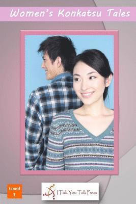 I. Talk You Talk Press - Women's Konkatsu Tales, Häftad