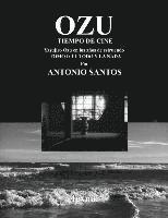 bokomslag OZU Tomo I: El Todo y la Nada: Tiempo de Cine