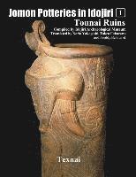 bokomslag Jomon Potteries in Idojiri Vo.1: Tounai Ruins