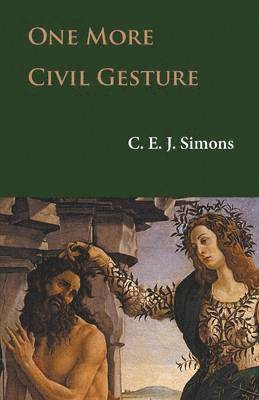 C E J Simons - One More Civil Gesture, Häftad