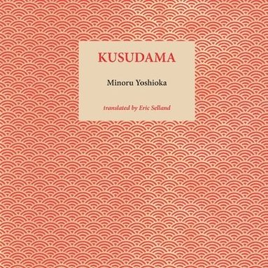 Minoru Yoshioka - Kusudama, Häftad