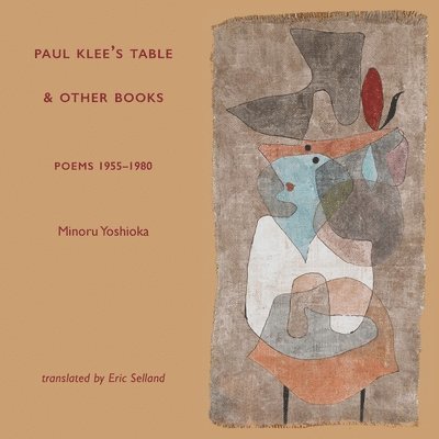 Minoru Yoshioka - Paul Klee's Table and Other Books, Häftad