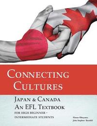 bokomslag Connecting Cultures: Japan/Canada EFL Textbook