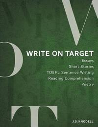 bokomslag Write on Target: A creative and integrated approach to academic and practical writing