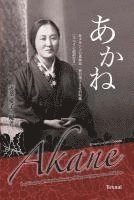 bokomslag Akane Japanese & Spanish Edition: Los Tankas de Mitsuko Kasuga, Migrante Japosesa en México