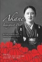 bokomslag Akane Immigrant Poet: English & Japanese Edition: The Tanka of Mitsuko Kasuga, a Japanese Immigrant in Mexico