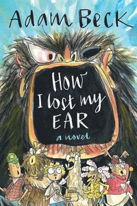 bokomslag How I Lost My Ear