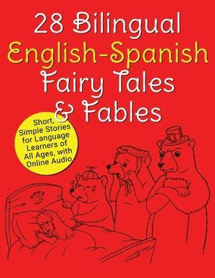 bokomslag 28 Bilingual English-Spanish Fairy Tales & Fables