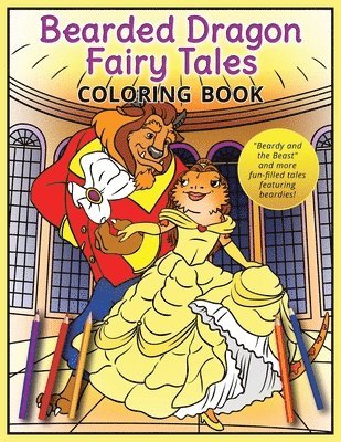 Bearded Dragon Fairy Tales Coloring Book 1