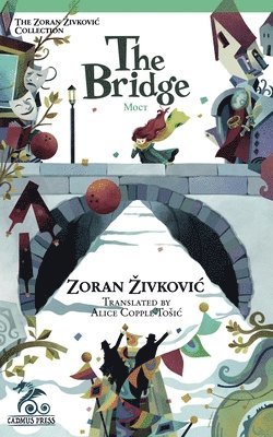 Zoran Zivkovic - Bridge, Häftad