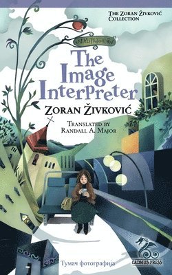 Zoran Zivkovic - Image Interpreter, Häftad