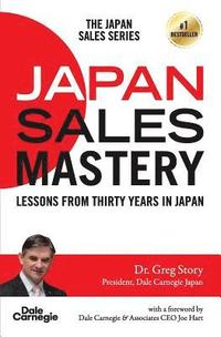 bokomslag Japan Sales Mastery: Lessons from Thirty Years in Japan