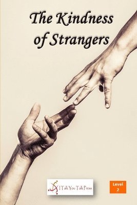 The Kindness of Strangers 1