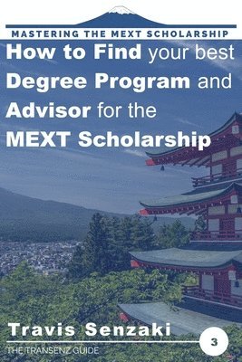 How to Find Your Best Degree Program and Advisor for the MEXT Scholarship 1
