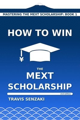 bokomslag How to Win the MEXT Scholarship