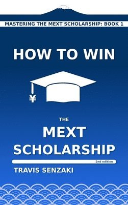 bokomslag How to Win the MEXT Scholarship