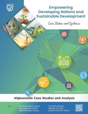 Hameedullah Zaheb, Najib Rahman Sabory - Empowering Developing Nations and Sustainable Development: Case Studies and Synthesis, Häftad