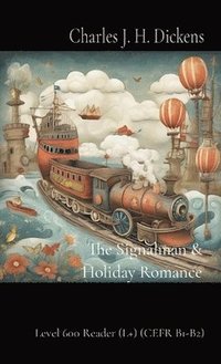 bokomslag The Signalman & Holiday Romance
