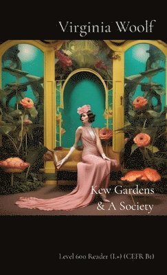 Kew Gardens & A Society 1