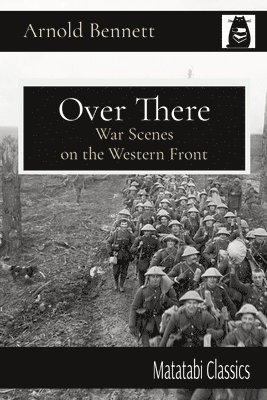 Arnold Bennett - Over There, Häftad