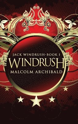Malcolm Archibald - Windrush, Inbunden