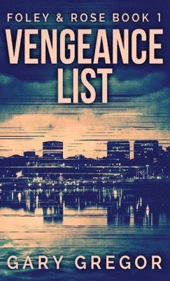 Gary Gregor - Vengeance List, Inbunden