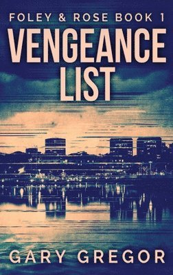 Gary Gregor - Vengeance List, Inbunden