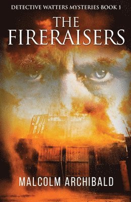 The Fireraisers 1