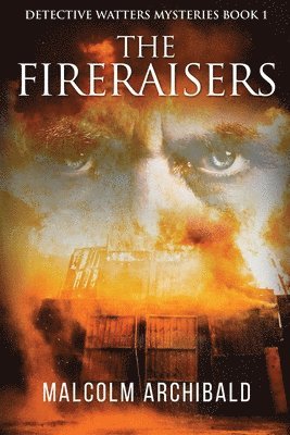 Fireraisers