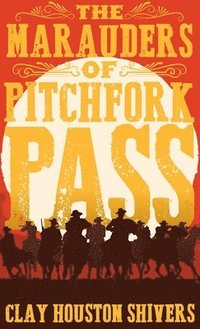 bokomslag Marauders Of Pitchfork Pass