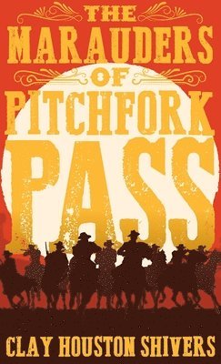bokomslag Marauders Of Pitchfork Pass